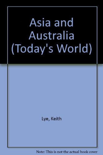 Asia and Australia (Today's World) (9780863136252) by Unknown Author