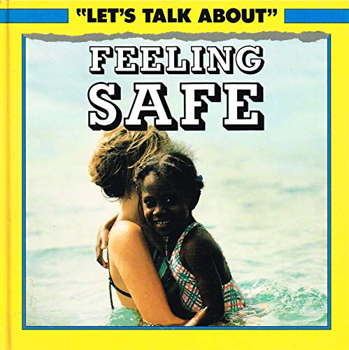 Stock image for Feeling Safe (Let's Talk About) for sale by WorldofBooks