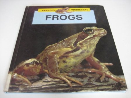 Stock image for Frogs (Keeping Minibeasts) for sale by WorldofBooks