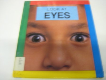 9780863136962: Look at Eyes (Look at ... Ourselves)