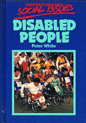 Beispielbild fr Disabled People (Understanding Social Issues S.) zum Verkauf von AwesomeBooks