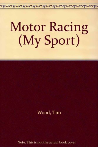 9780863138263: Motor Racing (My Sport S.)