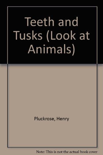 9780863138300: Teeth and Tusks (Look at Animals S.)