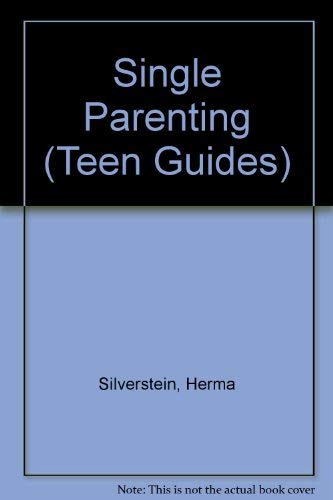Stock image for Teen Guide to Single Parenting for sale by Books@Ruawai