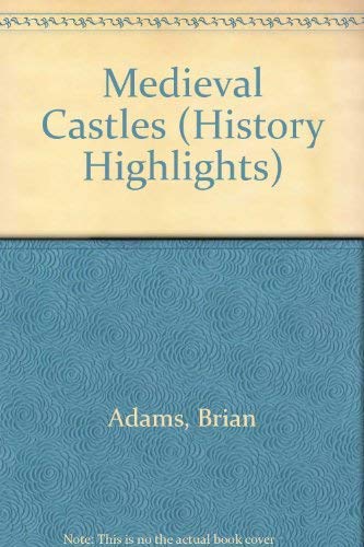 9780863139284: Medieval Castles (History Highlights S.)
