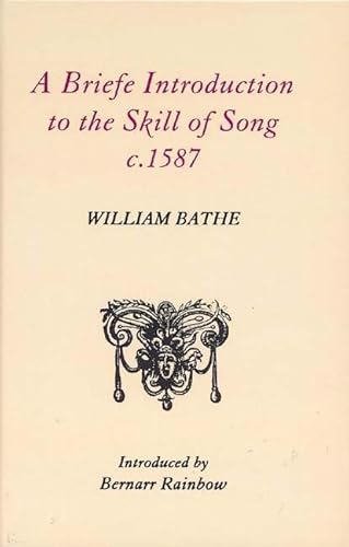 Beispielbild fr A Briefe Introduction to the Skill of Song, C. 1587 zum Verkauf von Anybook.com