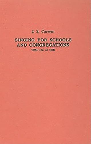 Imagen de archivo de Singing for Schools and Congregations (1843: edn of 1852) a la venta por Anybook.com