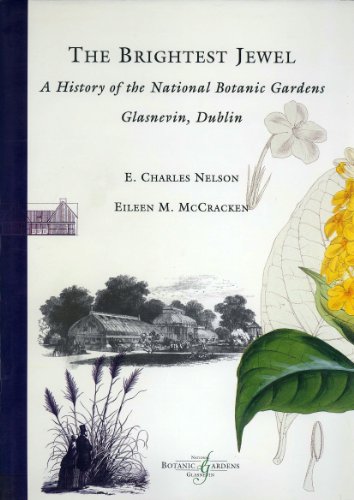 9780863140839: The Brightest Jewel: History of the National Botanic Gardens, Glasnevin, Dublin