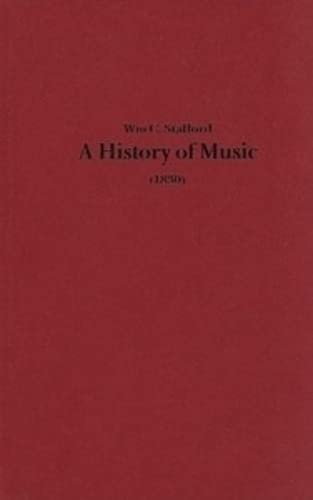 A History of Music (1830) (Classic Texts in Music Education) - Stafford, William Cooke, Rainbow, Bernarr