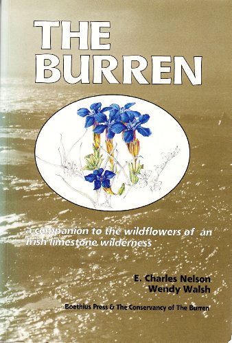 Imagen de archivo de The Burren: Companion to the Wild Flowers of an Irish Limestone Wilderness a la venta por Sutton Books