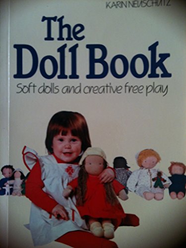 Beispielbild fr Doll Book: Soft Dolls and Creative Free Play zum Verkauf von WorldofBooks