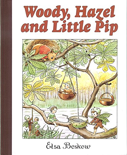 Stock image for Woody, Hazel and Little Pip for sale by Reliant Bookstore