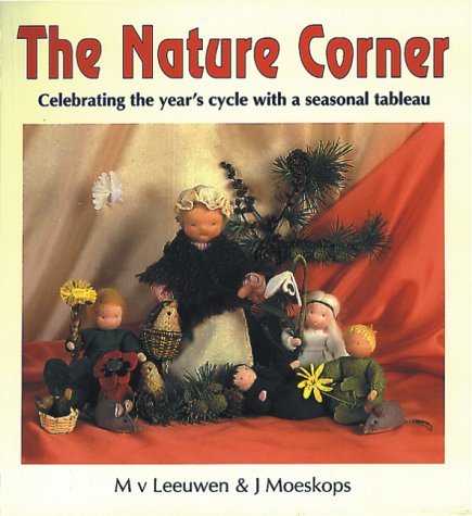 Stock image for The Nature Corner : Celebrating the Year's Cycle with a Seasonal Tableau for sale by The Unskoolbookshop