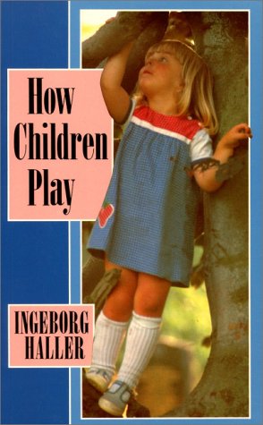 Stock image for How Children Play for sale by ThriftBooks-Dallas