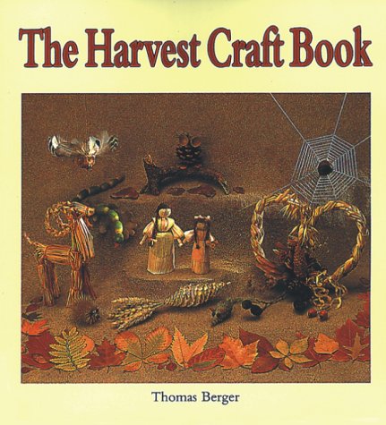 The Harvest Craft Book (9780863151477) by Berger, Thomas