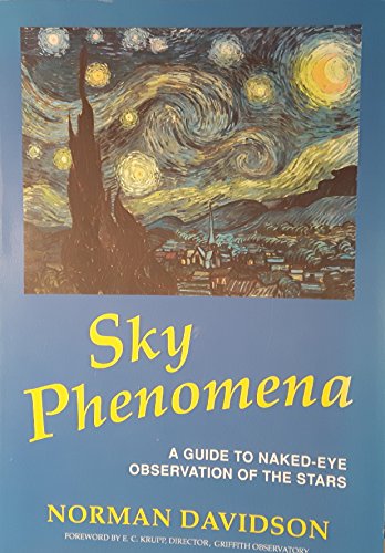 Stock image for Sky Phenomena: A Guide to Naked Eye Observation of the Heavens for sale by WorldofBooks