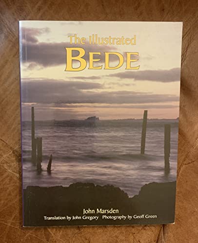 The Illustrated Bede (9780863152269) by Marsden, John; Bede; Gregory, John