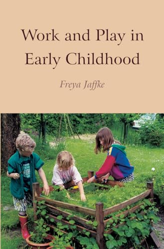 Beispielbild fr Work and Play in Early Childhood zum Verkauf von HPB-Diamond