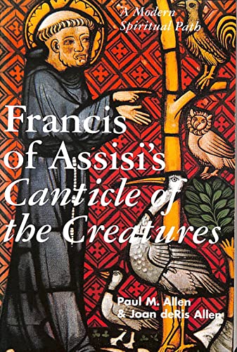 Beispielbild fr Francis of Assisi's "Canticle of the Creatures": A Modern Spiritual Path zum Verkauf von medimops