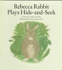 Imagen de archivo de Rebecca Rabbit Plays Hide-and-Seek a la venta por Greener Books