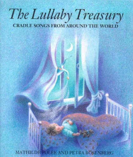 9780863152580: The Lullaby Treasury: Cradle Songs From Around the World