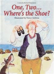 Stock image for One, Two . . . Where's the Shoe? for sale by Wonder Book