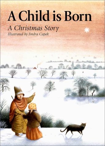 Beispielbild fr A Child is Born: A Christmas Story zum Verkauf von WorldofBooks