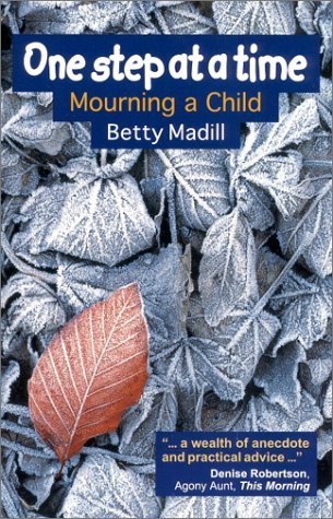 Stock image for One Step at a Time : Mourning a Child for sale by Better World Books: West