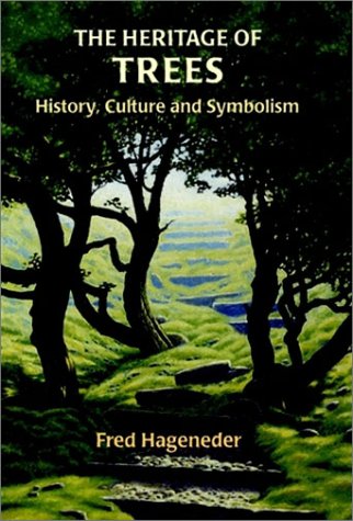 Beispielbild fr The Heritage of Trees: History, Culture and Symbolism zum Verkauf von WorldofBooks