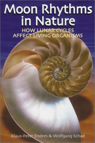 Imagen de archivo de Moon Rhythms in Nature: How Lunar Cycles Affect Living Organisms a la venta por Ergodebooks