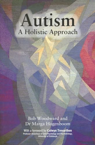 Stock image for Autism: A Holistic Approach for sale by Goldstone Books