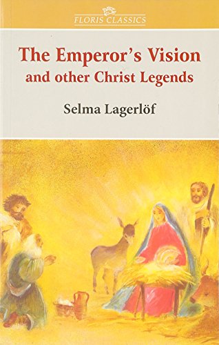 Beispielbild fr The Emperor's Vision and Other Christ Legends zum Verkauf von Better World Books