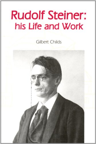 9780863153945: Rudolf Steiner : His Life and Work