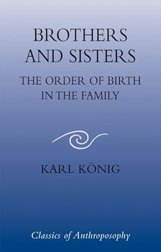 Stock image for Brothers and Sisters : The Order of Birth in the Family for sale by Better World Books