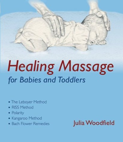 Stock image for Healing Massage for Babies And Toddlers for sale by Front Cover Books
