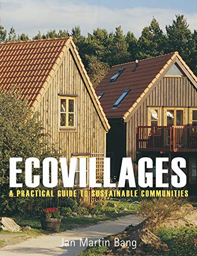 Beispielbild fr Ecovillages: A Practical Guide to Sustainable Communities zum Verkauf von WorldofBooks