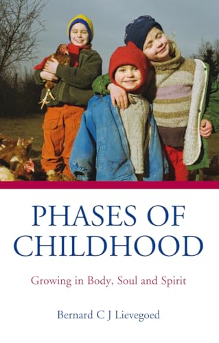 9780863154812: Phases of Childhood: Growing in Body, Soul and Spirit