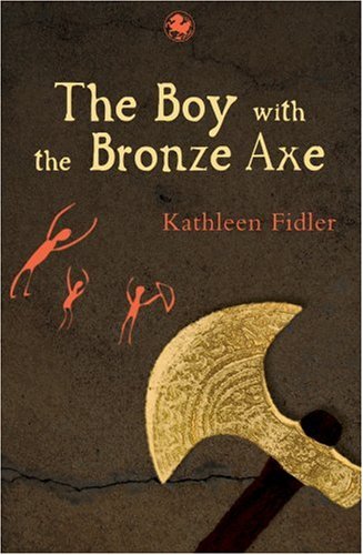 9780863154881: The Boy with the Bronze Axe (Kelpies)