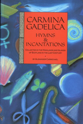 Imagen de archivo de Carmina Gadelica: Hymns and Incantations a la venta por WorldofBooks