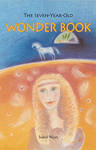 Stock image for The Seven-Year-Old Wonder Book for sale by SecondSale