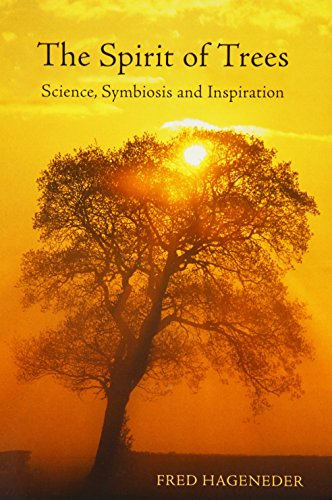 Stock image for The Spirit of Trees: Science, Symbiosis and Inspiration for sale by WorldofBooks