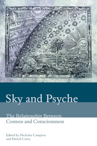 SKY AND PSYCHE: The Relationship Between Cosmos & Consciousness