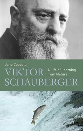 9780863155697: Viktor Schauberger: A Life of Learning from Nature