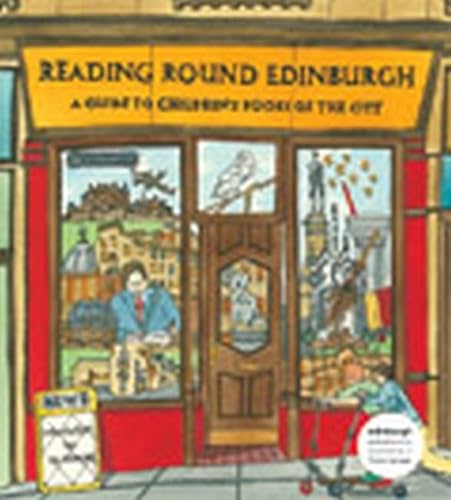 Stock image for Reading Round Edinburgh: A Guide to Children's Books of the City for sale by WorldofBooks