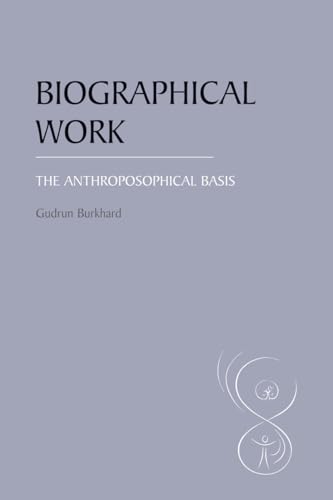 Stock image for Biographical Work The Anthroposophical Basis for sale by PBShop.store US