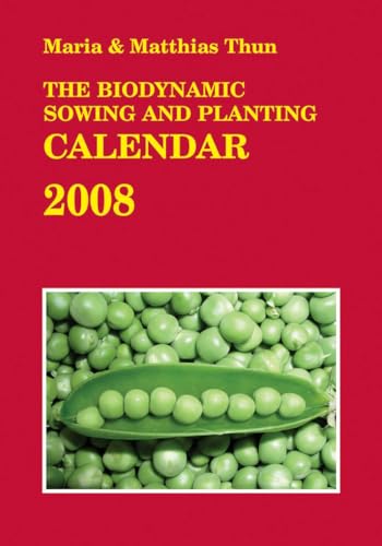 9780863156113: The Biodynamic Sowing and Planting Calendar