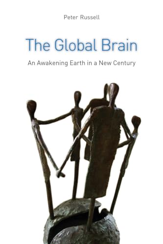 The Global Brain: The Awakening Earth in a New Century (9780863156168) by Russell, Peter