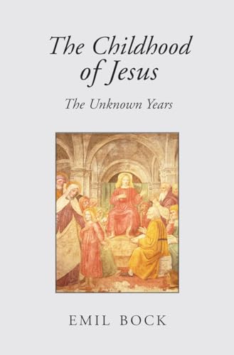 9780863156199: The Childhood of Jesus: The Unknown Years