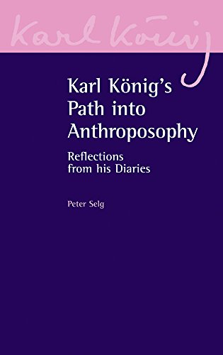 Beispielbild fr Karl Konig's Path into Anthroposophy: Reflections from his Diaries (Karl Konig Archive, 2) zum Verkauf von Books From California