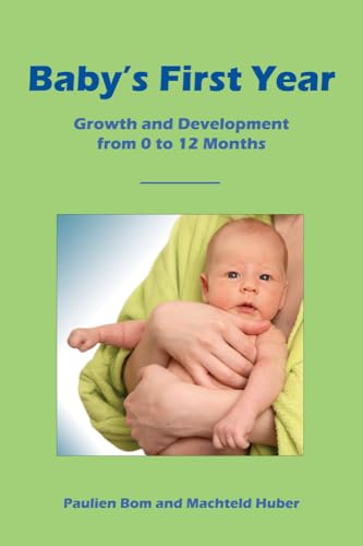 Stock image for Baby's First Year: Growth and Development from 0 to 12 Months for sale by medimops